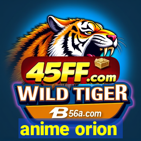 anime orion